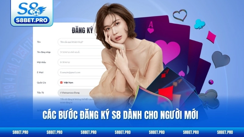 Đăng Ký S8 - Tạo Tài Khoản Miễn Phí, Nhận Ưu Đãi Khủng 5 Các bước đăng ký S8 dành cho người mới