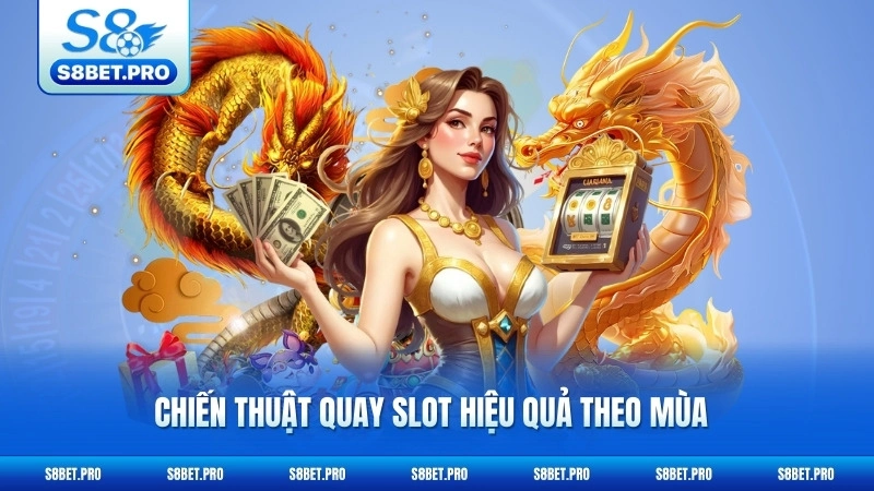 Khung Giờ Nổ Hũ 2026 - Bí Quyết Bắt Jackpot Chuẩn Xác 7 Chiến thuật quay slot hiệu quả theo mùa