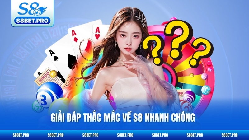 S8 23 Giải đáp thắc mắc về S8 nhanh chóng