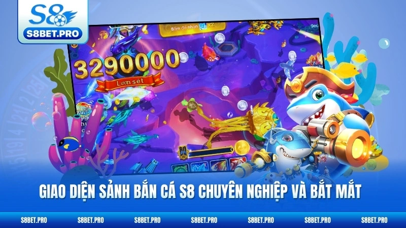 Bắn Cá S8 1 Giao diện sảnh bắn cá S8 chuyên nghiệp và bắt mắt