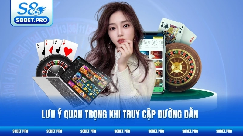 Link Nhà Cái S8 Mới Nhất - Truy Cập Ổn Định Mọi Lúc 7 Lưu ý quan trọng khi truy cập đường dẫn