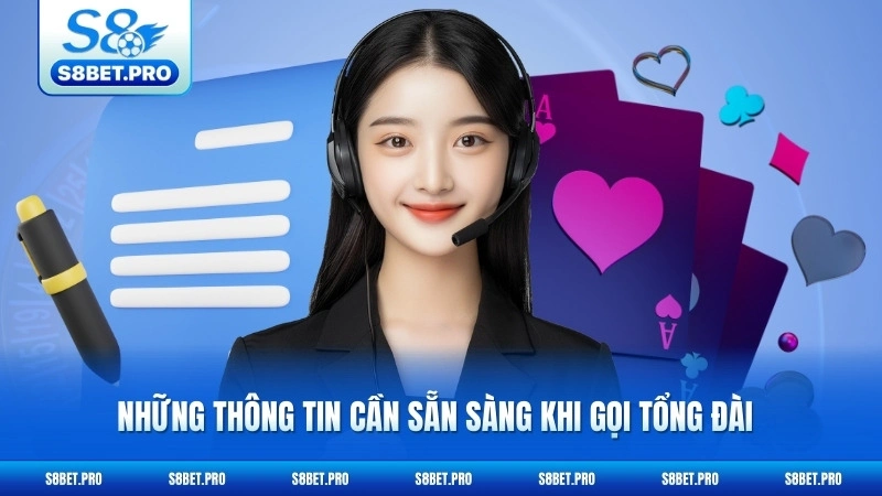 Liên Hệ S8 3 Những thông tin cần sẵn sàng khi gọi tổng đài