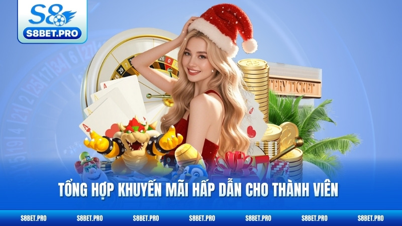 S8 19 Tổng hợp khuyến mãi hấp dẫn cho thành viên