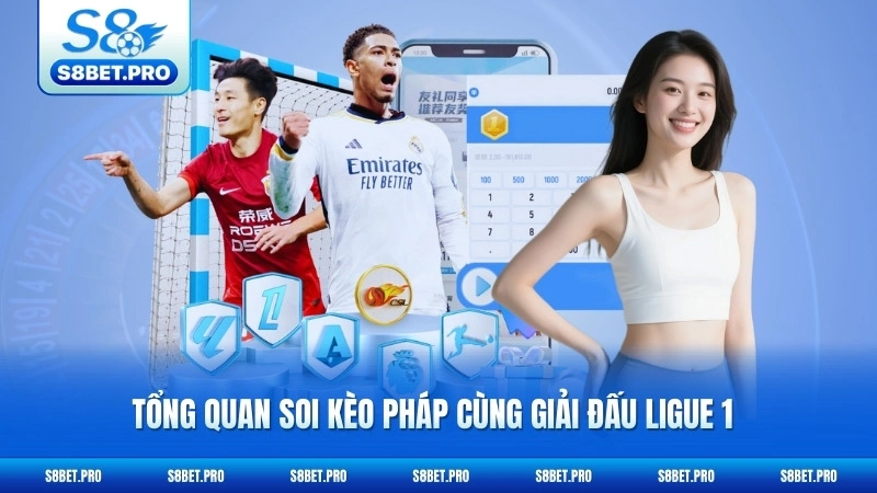 Soi Kèo Pháp - Phân Tích Tỷ Lệ Ligue 1 Chuẩn Xác 5 Tổng quan soi kèo Pháp cùng giải đấu Ligue 1