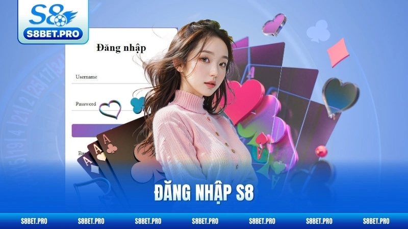 Đăng Nhập S8 - Truy Cập Tài Khoản Siêu Tốc 2026 4 Đăng Nhập S8 - Truy Cập Tài Khoản Siêu Tốc 2026