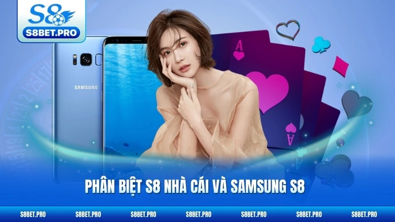 Phân Biệt S8 Nhà Cái Và Samsung S8 - Hướng Dẫn Chi Tiết 1 Phân Biệt S8 Nhà Cái Và Samsung S8 - Hướng Dẫn Chi Tiết