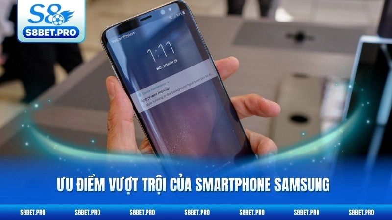 Đánh Giá Samsung Galaxy S8 2026 - Chi Tiết Nhất 6 Ưu điểm vượt trội của smartphone Samsung